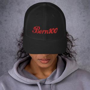 Born 100 Trucker Cap