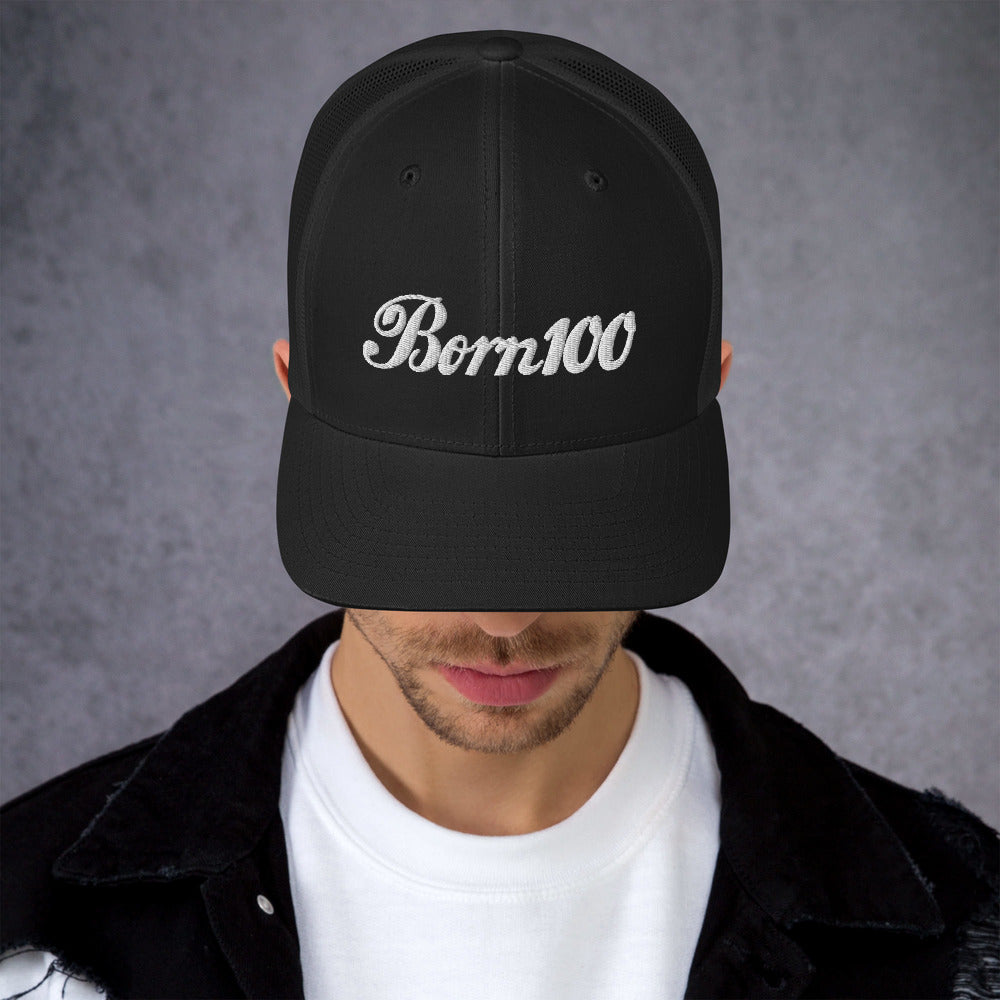 Born 100 Trucker Cap