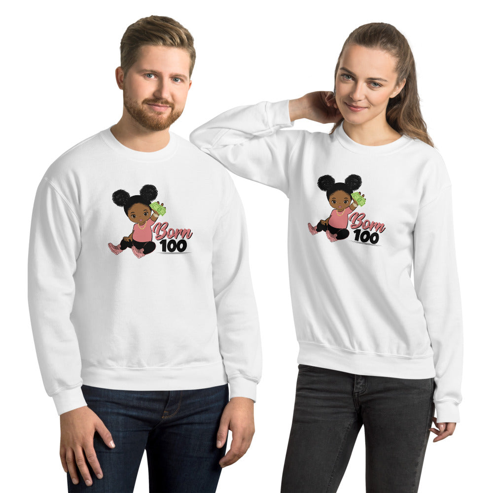 Born 100 MoneyGetter unisex Sweatshirt